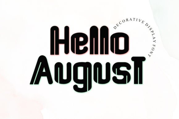 Hello August: A Stylish Font for Creative Expression