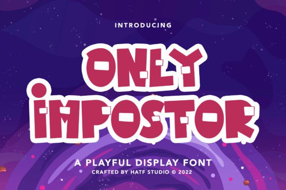 Only Impostor: A Playful Display Font for Modern Branding
