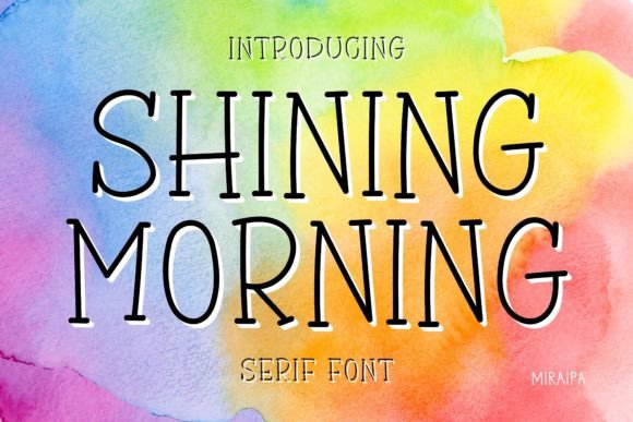 Shining Morning: A Versatile Font for Creative Projects